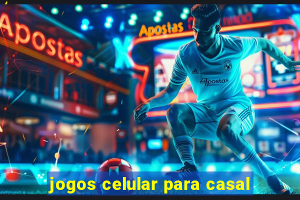 jogos celular para casal